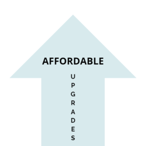 Affordable Upgrades
